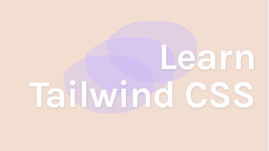 Tailwind CSS Tutorial for Beginners
